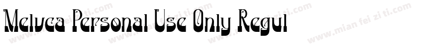 Melvca Personal Use Only Regular字体转换